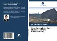 Portada del libro de Metallotoxizität: Eine Studie an einem Minenstandort