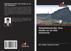 Buchcover von Metallotossicità: Uno studio su un sito minerario