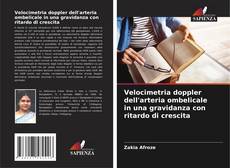 Bookcover of Velocimetria doppler dell'arteria ombelicale in una gravidanza con ritardo di crescita