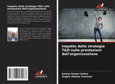 Bookcover of Impatto della strategia T&D sulle prestazioni dell'organizzazione