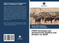 Bookcover of FMDV-Serotypen bei afrikanischen Büffeln und Rindern im QENP