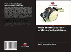Обложка Droit antitrust et sport professionnel américain