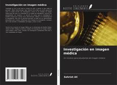 Investigación en imagen médica kitap kapağı
