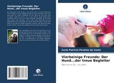 Bookcover of Vierbeinige Freunde: Der Hund...der treue Begleiter