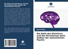 Обложка Die Rolle des Kleinhirns und des Hirnstamms beim Aufbau der menschlichen Psyche