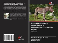 Bookcover of Caratterizzazione, inserimento e commercializzazione di Equidi