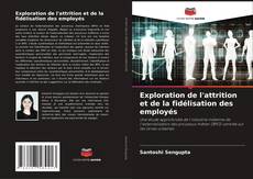 Capa do livro de Exploration de l'attrition et de la fidélisation des employés 