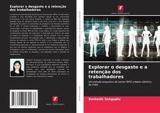 Portada del libro de Explorar o desgaste e a retenção dos trabalhadores