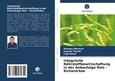 Copertina di Integrierte Nährstoffbewirtschaftung in der Anbaufolge Reis - Kichererbse