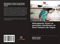 Bookcover of Helicobacter Pylori et parasites intestinaux et leurs facteurs de risque