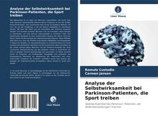 Bookcover of Analyse der Selbstwirksamkeit bei Parkinson-Patienten, die Sport treiben