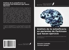 Bookcover of Análisis de la autoeficacia en pacientes de Parkinson que hacen ejercicio