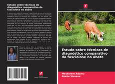 Portada del libro de Estudo sobre técnicas de diagnóstico comparativo da fasciolose no abate