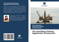 Buchcover von CO₂-mischbare Flutung ägyptischer Ölreservoirs