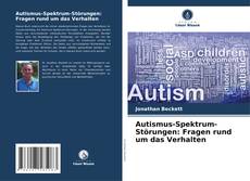 Autismus-Spektrum-Störungen: Fragen rund um das Verhalten kitap kapağı