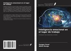 Bookcover of Inteligencia emocional en el lugar de trabajo