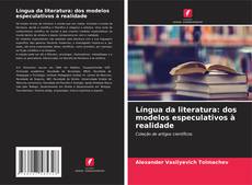 Portada del libro de Língua da literatura: dos modelos especulativos à realidade