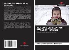 Couverture de RUSSIAN CIVILIZATION: VALUE DIMENSION