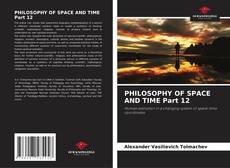 Capa do livro de PHILOSOPHY OF SPACE AND TIME Part 12 