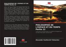 Portada del libro de PHILOSOPHIE DE L'ESPACE ET DU TEMPS Partie 12