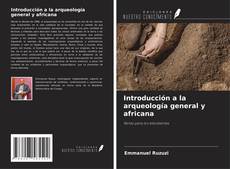 Introducción a la arqueología general y africana kitap kapağı