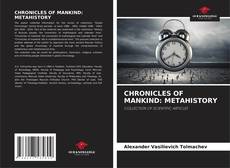 Buchcover von CHRONICLES OF MANKIND: METAHISTORY