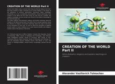 CREATION OF THE WORLD Part II kitap kapağı