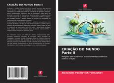 Portada del libro de CRIAÇÃO DO MUNDO Parte II