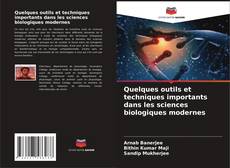 Portada del libro de Quelques outils et techniques importants dans les sciences biologiques modernes