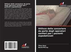 Bookcover of Utilizzo delle zanzariere da parte degli operatori sanitari per i pazienti ospedalizzati