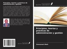 Buchcover von Principios, teorías y prácticas de administración y gestión