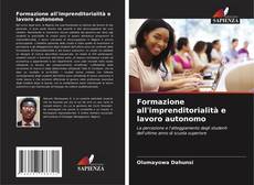 Bookcover of Formazione all'imprenditorialità e lavoro autonomo