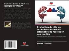 Bookcover of Évaluation du rôle de l'État dans les modes alternatifs de résolution des conflits