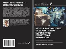 Обложка RETOS E INNOVACIONES EN LA GESTIÓN DE SUMINISTROS: ESTRATEGIAS INTEGRADAS