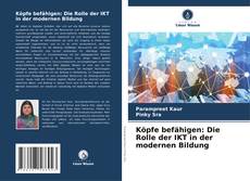 Buchcover von Köpfe befähigen: Die Rolle der IKT in der modernen Bildung