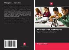 Portada del libro de Ultrapassar fronteiras