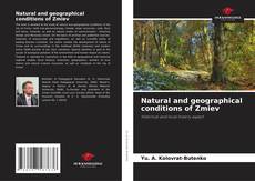 Capa do livro de Natural and geographical conditions of Zmiev 