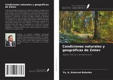Condiciones naturales y geográficas de Zmiev kitap kapağı