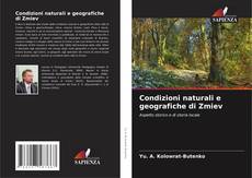 Couverture de Condizioni naturali e geografiche di Zmiev
