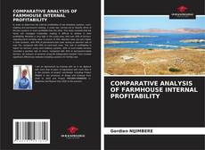 COMPARATIVE ANALYSIS OF FARMHOUSE INTERNAL PROFITABILITY kitap kapağı