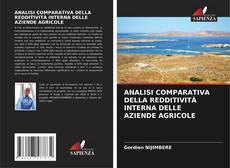 Buchcover von ANALISI COMPARATIVA DELLA REDDITIVITÀ INTERNA DELLE AZIENDE AGRICOLE