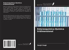 Bookcover of Estereoquímica-Química tridimensional