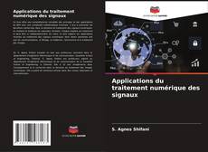 Bookcover of Applications du traitement numérique des signaux