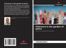 Tolerance is the garden of peace kitap kapağı