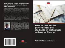 Effet de l'IPE sur les performances des étudiants en technologie de base au Nigeria kitap kapağı