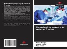 Buchcover von Heterotopic pregnancy: A series of 3 cases