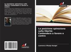 Обложка La posizione spinoziana sulla libertà: Contendere a favore o contro