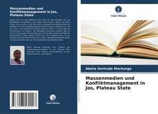 Capa do livro de Massenmedien und Konfliktmanagement in Jos, Plateau State 