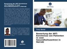 Capa do livro de Bewertung der ART-Kenntnisse von Patienten in zwei Gesundheitszentren in Nairobi 