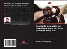 Buchcover von Poursuite des actes de terrorisme dans le cadre du traité de la CPI